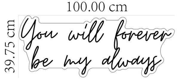Neonschild "You will forever be my always" - Wedding-Secrets